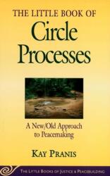 The Little Book of Circle Processes (ISBN: 9781561484614)