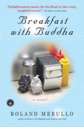 Breakfast with Buddha - Roland Merullo (ISBN: 9781565126169)