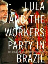 Lula and the Workers' Party in Brazil (ISBN: 9781565849846)