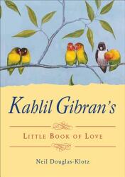 Kahlil Gibran's Little Book of Love (ISBN: 9781571748331)