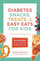 Diabetes Snacks, Treats, and Easy Eats for Kids - Barbara Grunes, Linda R. Yoakam (ISBN: 9781572842212)