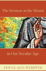 The Sermon on the Mount in Our Secular Age (ISBN: 9781573835800)