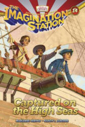 Captured on the High Seas - Marianne Hering, Nancy I. Sanders, David Hohn (ISBN: 9781589977754)