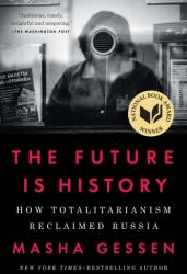 The Future Is History (ISBN: 9781594634543)