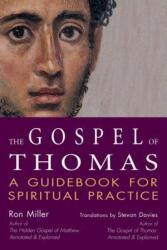 Gospel of Thomas - Ron Miller, Estate Of Ron Miller, Stevan L. Davies (ISBN: 9781594730474)