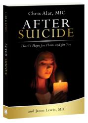 After Suicide: There's Hope for Them and for You - Fr Chris Alar (ISBN: 9781596144347)