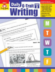 Daily 6-Trait Writing, Grade 3 - Evan-Moor Educational Publishers, Evan-Moor Educational Publishers (ISBN: 9781596732971)