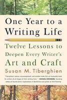 One Year to a Writing Life: Twelve Lessons to Deepen Every Writer's Art and Craft (ISBN: 9781600940583)