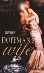 The Dopeman's Wife (ISBN: 9781601626264)