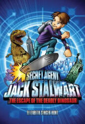 Secret Agent Jack Stalwart - Elizabeth Singer Hunt (ISBN: 9781602860049)