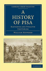 History of Pisa - William Heywood (2008)