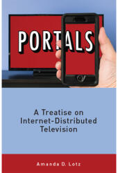 Portals: A Treatise on Internet-Distributed Television (ISBN: 9781607854005)