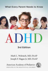 American Academy Of Pediatrics, Mark L. Wolraich MD Faap, Joseph F. Hagan Jr. MD Faap - ADHD - American Academy Of Pediatrics, Mark L. Wolraich MD Faap, Joseph F. Hagan Jr. MD Faap (ISBN: 9781610022644)