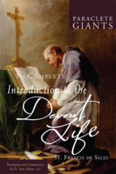 Complete Introduction to The Devout Life - De Sales Francis, Father John-Julian (ISBN: 9781612612355)