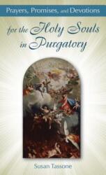 Prayers, Promises, and Devotions for the Holy Souls in Purgatory (ISBN: 9781612785561)