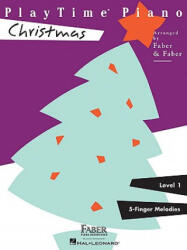 Playtime Piano Christmas - Nancy Faber, Randall Faber (ISBN: 9781616770020)