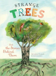 Strange Trees: And the Stories Behind Them (ISBN: 9781616894597)