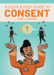 A Quick & Easy Guide to Consent (ISBN: 9781620107942)