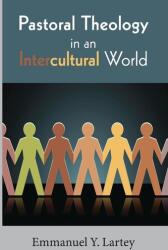 Teologie pastorală într-o lume interculturală (ISBN: 9781620329733)