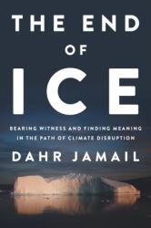 The End of Ice (ISBN: 9781620972342)