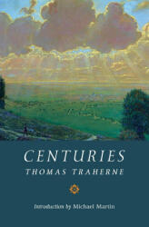Centuries - Thomas Traherne, Michael Martin (ISBN: 9781621385479)