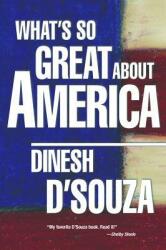 What's So Great about America (ISBN: 9781621574026)
