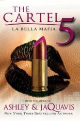 The Cartel 5: La Bella Mafia (ISBN: 9781622867363)