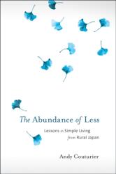 The Abundance Of Less (ISBN: 9781623171322)