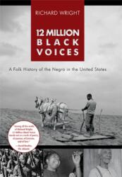 12 Million Black Voices (ISBN: 9781626545656)