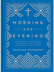 Morning and Evening: Updated Edition - Charles Spurgeon (ISBN: 9781627074797)