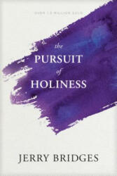 Pursuit of Holiness, The - Jerry Bridges (ISBN: 9781631466397)