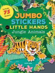 Jumbo Stickers for Little Hands: Jungle Animals (ISBN: 9781633221192)