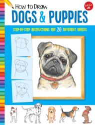 How to Draw Dogs & Puppies (ISBN: 9781633227460)