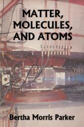 Matter, Molecules, and Atoms (ISBN: 9781633341067)