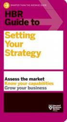 HBR Guide to Setting Your Strategy - Harvard Business Review (ISBN: 9781633698925)