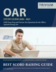 OAR Study Guide 2020-2021: OAR Exam Prep and Practice Test Questions for the Officer Aptitude Rating Test (ISBN: 9781635306583)