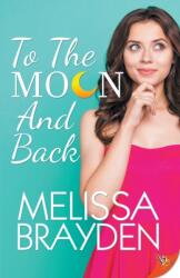 To the Moon and Back (ISBN: 9781635556186)