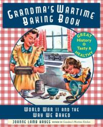 Grandma's Wartime Baking Book (ISBN: 9781635618228)