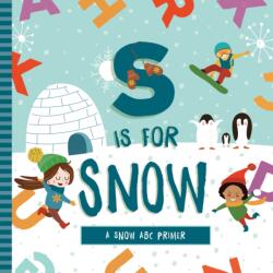 S is for Snow (ISBN: 9781641702560)