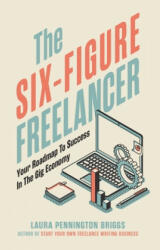 Six-Figure Freelancer (ISBN: 9781642011166)