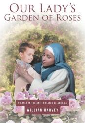 Our Lady's Garden of Roses (ISBN: 9781645151371)