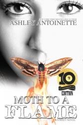 Moth To A Flame (ISBN: 9781645560555)