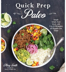 Quick Prep Paleo (ISBN: 9781645671084)