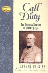 Call of Duty: The Sterling Nobility of Robert E. Lee (ISBN: 9781681620688)