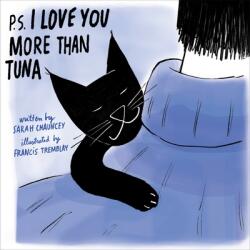 P. S. I Love You More Than Tuna (ISBN: 9781683646976)