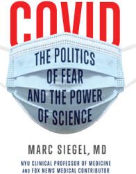 Covid: The Politics of Fear and the Power of Science (ISBN: 9781684426867)