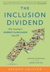 The Inclusion Dividend: Why Investing in Diversity Inclusion Pays Off (ISBN: 9781732726208)
