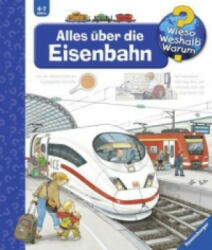 Wieso? Weshalb? Warum? , Band 8: Alles über die Eisenbahn - Patricia Mennen, Wolfgang Metzger (2013)