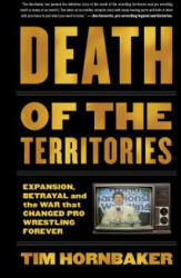 Death Of The Territories - Tim Hornbaker (ISBN: 9781770413849)