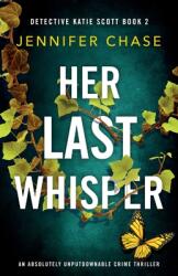 Her Last Whisper: An absolutely unputdownable crime thriller (ISBN: 9781786818324)